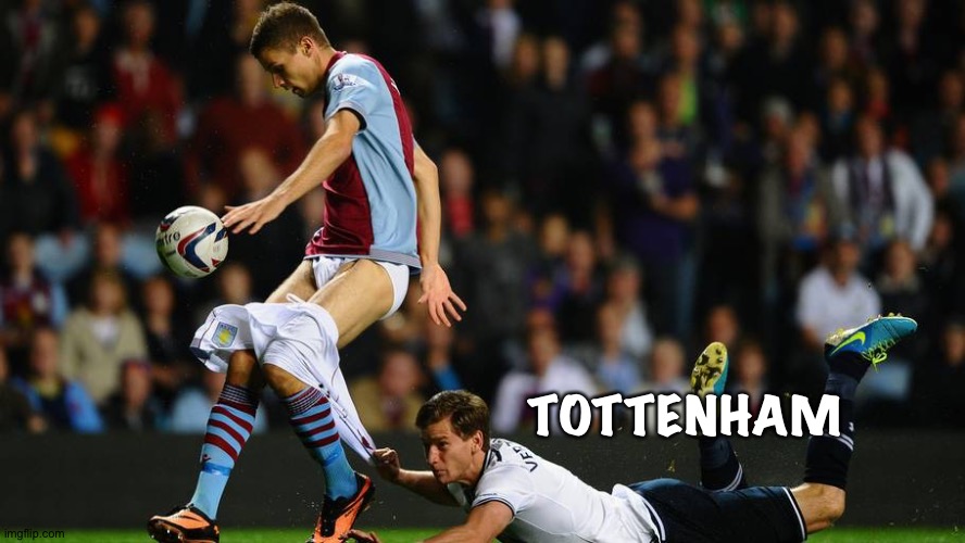 Shorts pulled down | TOTTENHAM | image tagged in shorts pulled down | made w/ Imgflip meme maker