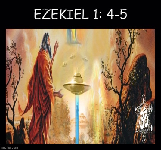 Flying Wheel's of the Bible .. | EZEKIEL 1: 4-5 | image tagged in highly,polished,bronze | made w/ Imgflip meme maker