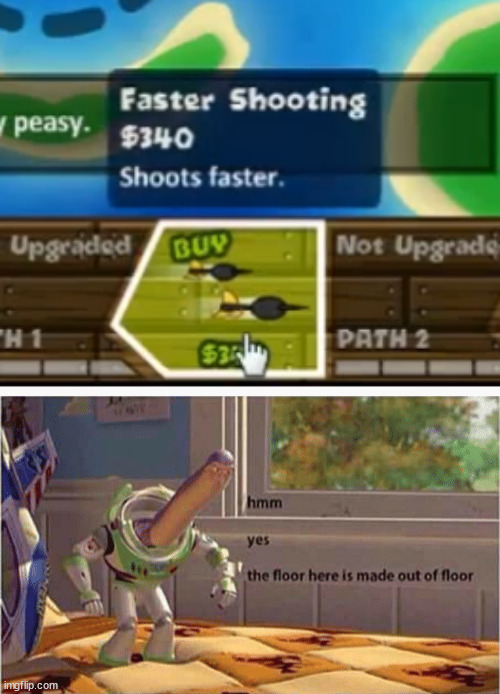 Faster Shooting Faster | image tagged in hmm yes the floor here is made out of floor,bloons,funny meme,video games,lol,haha | made w/ Imgflip meme maker