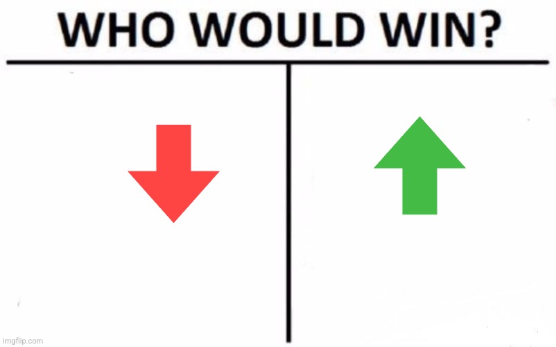 Well? | image tagged in memes,who would win | made w/ Imgflip meme maker