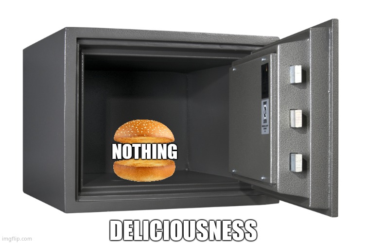 NOTHING DELICIOUSNESS | made w/ Imgflip meme maker