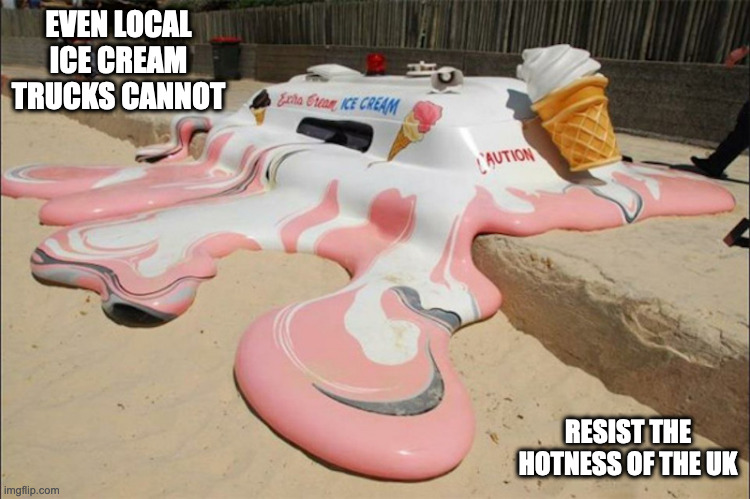 Melted Ice Cream Truck |  EVEN LOCAL ICE CREAM TRUCKS CANNOT; RESIST THE HOTNESS OF THE UK | image tagged in ice cream truck,memes,heat wave | made w/ Imgflip meme maker