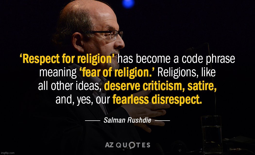 Can’t laugh at the silly things your own religion, or country, does? Then turn in your own brain, you’re not using it. | image tagged in salman rushdie quote religion,salman rushdie,rushie,wisdom,religion,anti-religion | made w/ Imgflip meme maker