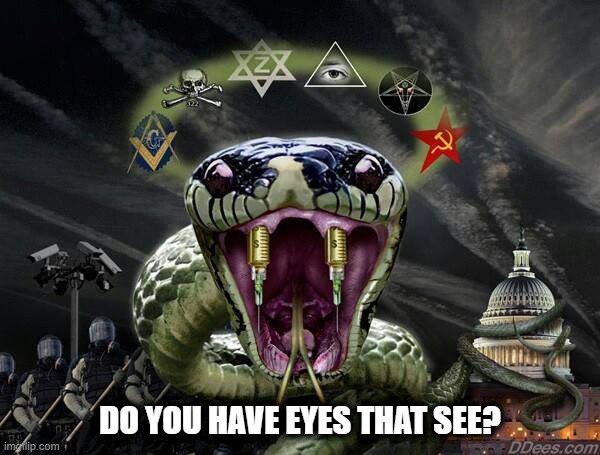 Better Wake Up Soon America! | DO YOU HAVE EYES THAT SEE? | image tagged in the great awakening,fight back,god wins,drain the swamp,maga | made w/ Imgflip meme maker