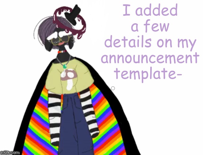lol- | I added a few details on my announcement template- | image tagged in f3ath3rd3m0n's announcement template | made w/ Imgflip meme maker