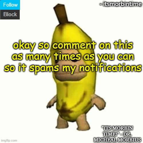 ANNOUNCEMENT | okay so comment on this as many times as you can so it spams my notifications | image tagged in announcement | made w/ Imgflip meme maker