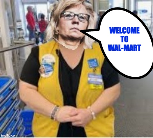 Liz Cheney "When you have friends in high places." |  WELCOME
TO WAL-MART | image tagged in warmonger,bush,scam iraq war,endless wars,rino | made w/ Imgflip meme maker