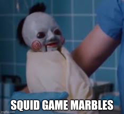 SQUID GAME MARBLES | made w/ Imgflip meme maker