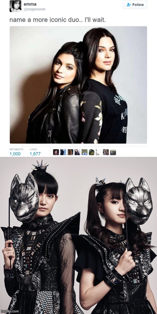 more iconic duo | image tagged in name a more iconic duo,babymetal | made w/ Imgflip meme maker