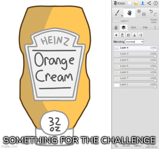 [The Flavor: A melted Orange Creamsicle] [Use: Topping off/for Ice Cream] | SOMETHING FOR THE CHALLENGE | image tagged in idk,stuff,s o u p,carck | made w/ Imgflip meme maker