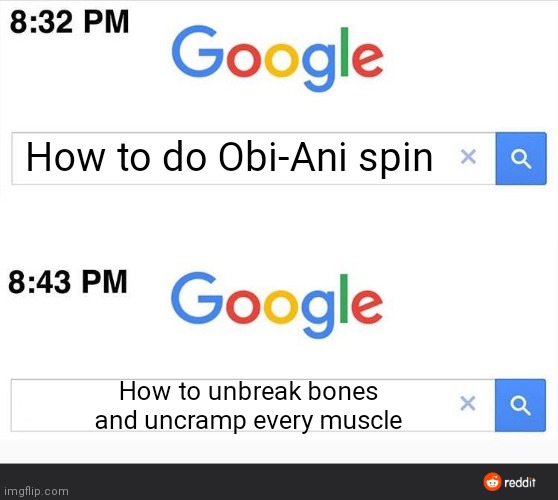 "Do a simple spin alongside your body" | How to do Obi-Ani spin; How to unbreak bones and uncramp every muscle | image tagged in 8 32 google search,lightsaber | made w/ Imgflip meme maker
