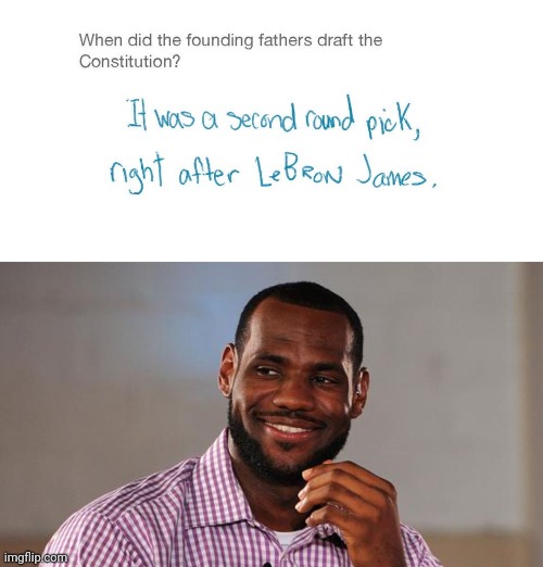 Noice answer | image tagged in lebron james,funny test answers,memes,meme,constitution,answer | made w/ Imgflip meme maker