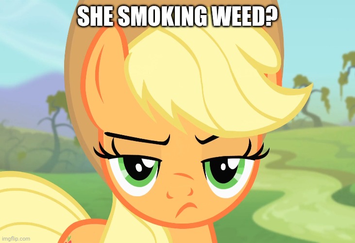 SHE SMOKING WEED? | made w/ Imgflip meme maker