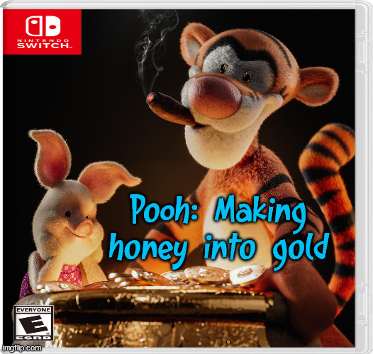Pooh: Making honey into gold | image tagged in fake,nintendo switch | made w/ Imgflip meme maker