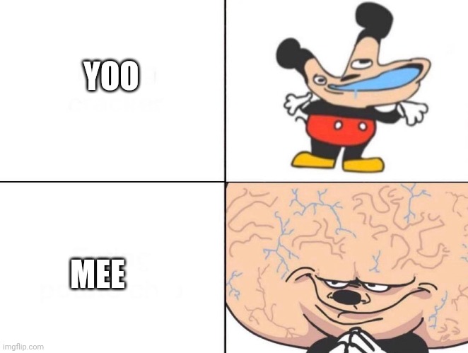 Big Brain Mickey | YOO; MEE | image tagged in big brain mickey | made w/ Imgflip meme maker
