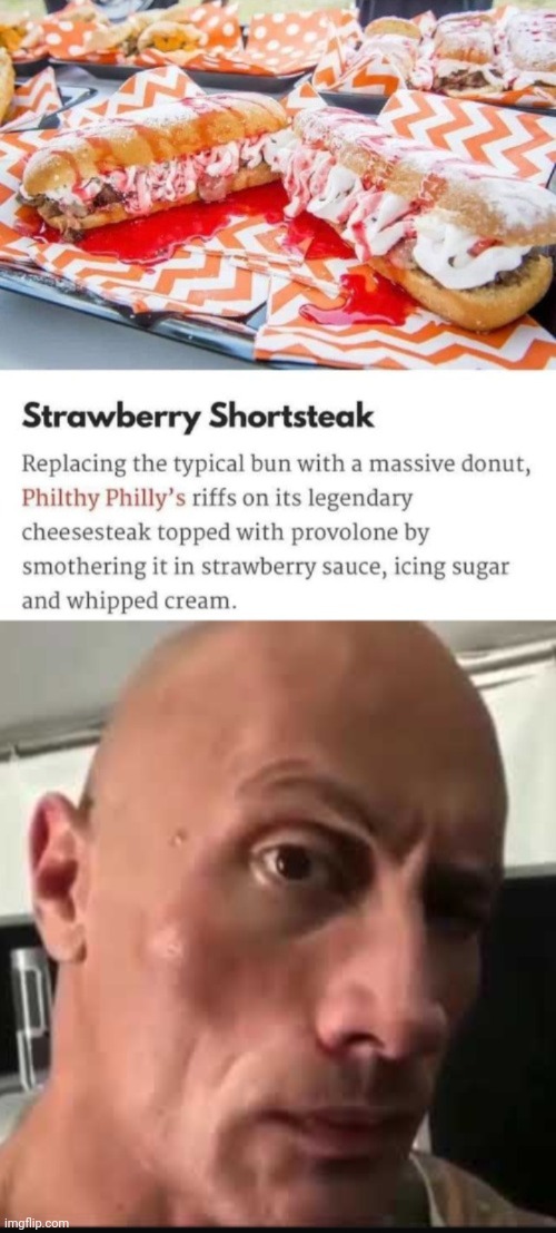 Strawberry Shortsteak | image tagged in dwayne johnson eyebrow raise,strawberry shortsteak,strawberry shortcake,cheesesteak,cursed image,memes | made w/ Imgflip meme maker