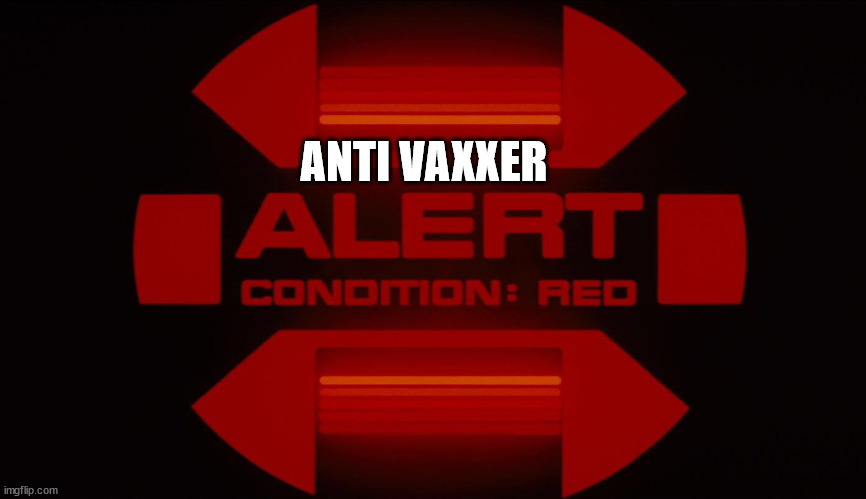 Red alert | ANTI VAXXER | image tagged in red alert | made w/ Imgflip meme maker