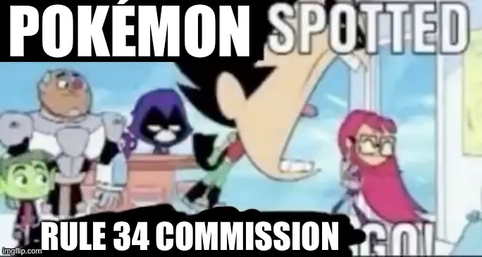 ____ spotted ____ go! | POKÉMON RULE 34 COMMISSION | image tagged in ____ spotted ____ go | made w/ Imgflip meme maker