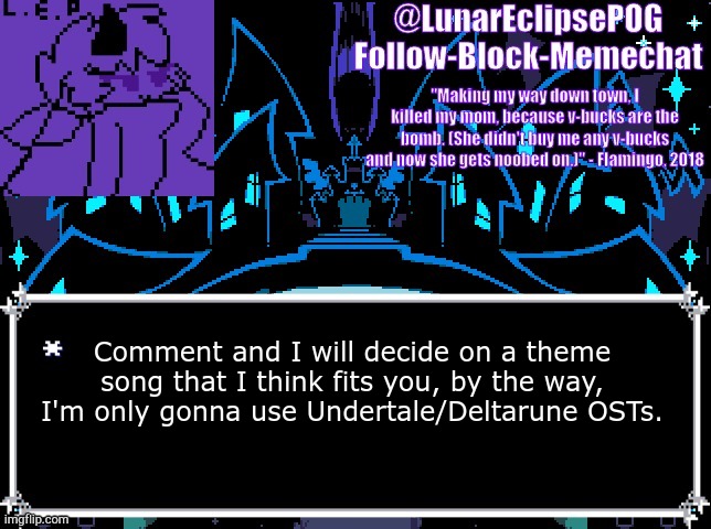 Bored | Comment and I will decide on a theme song that I think fits you, by the way, I'm only gonna use Undertale/Deltarune OSTs. | image tagged in luna's castle town temp | made w/ Imgflip meme maker