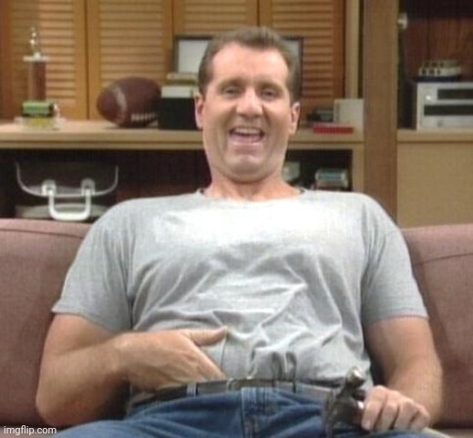 al bundy | image tagged in al bundy | made w/ Imgflip meme maker