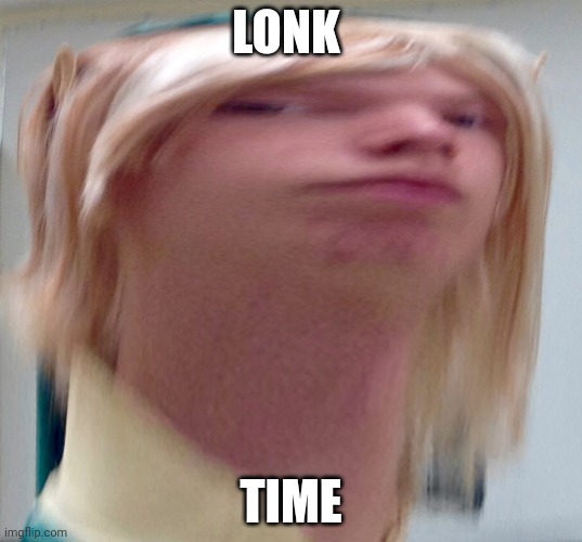 Lonk | LONK TIME | image tagged in lonk | made w/ Imgflip meme maker