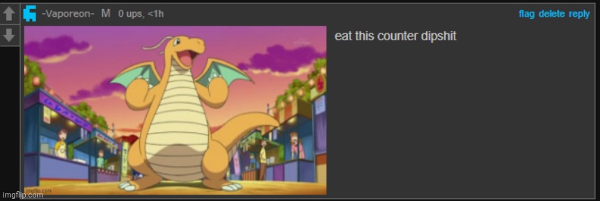 Person above gets a free Dragonite | image tagged in eat this counter dipshit | made w/ Imgflip meme maker