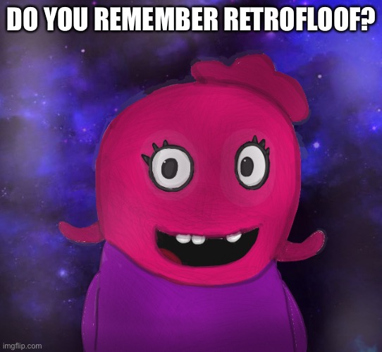 Hmmm. | DO YOU REMEMBER RETROFLOOF? | image tagged in using my twitter pfp as a banner | made w/ Imgflip meme maker