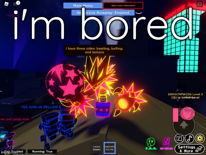 i have three sides | i'm bored | image tagged in i have three sides | made w/ Imgflip meme maker