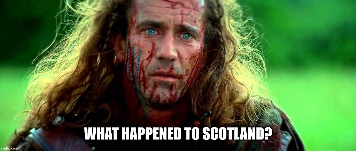 WHAT HAPPENED TO SCOTLAND? | made w/ Imgflip meme maker