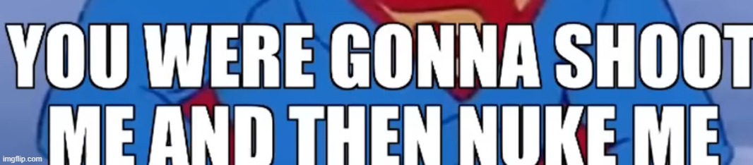 The US to Japan after Pearl Harbor | made w/ Imgflip meme maker