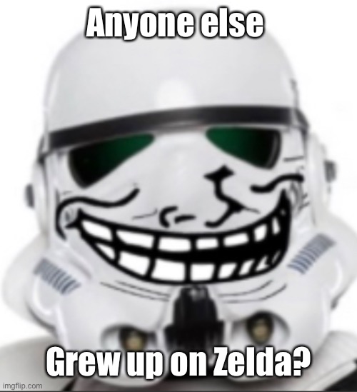 Anyone else; Grew up on Zelda? | image tagged in yes | made w/ Imgflip meme maker