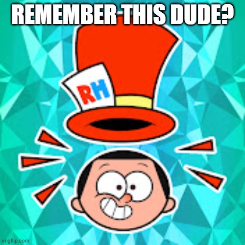 REMEMBER THIS DUDE? | made w/ Imgflip meme maker
