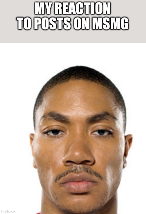 Cry about it | MY REACTION TO POSTS ON MSMG | image tagged in cry about it | made w/ Imgflip meme maker