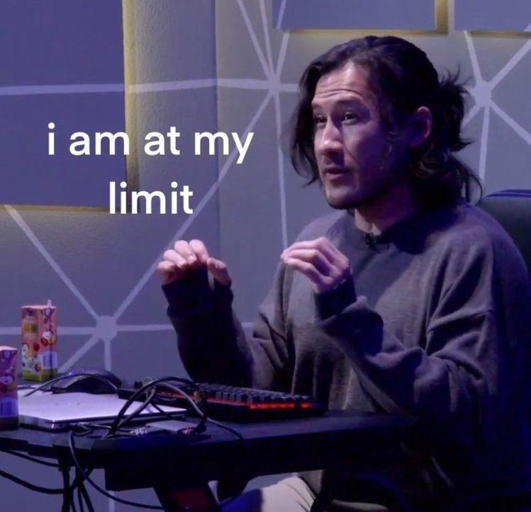 High Quality Markiplier i am at my limit Blank Meme Template