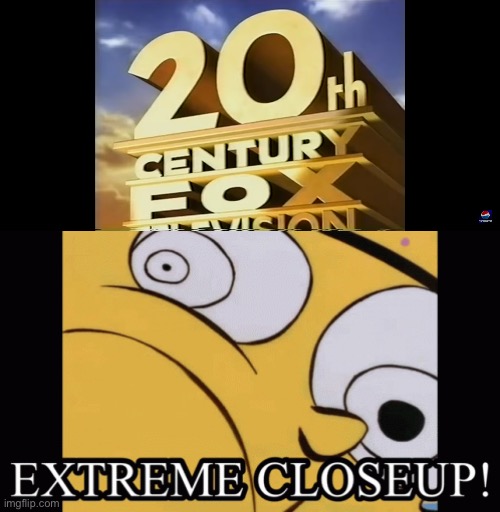 image tagged in extreme closeup,ed edd n eddy,20th century fox,logo | made w/ Imgflip meme maker