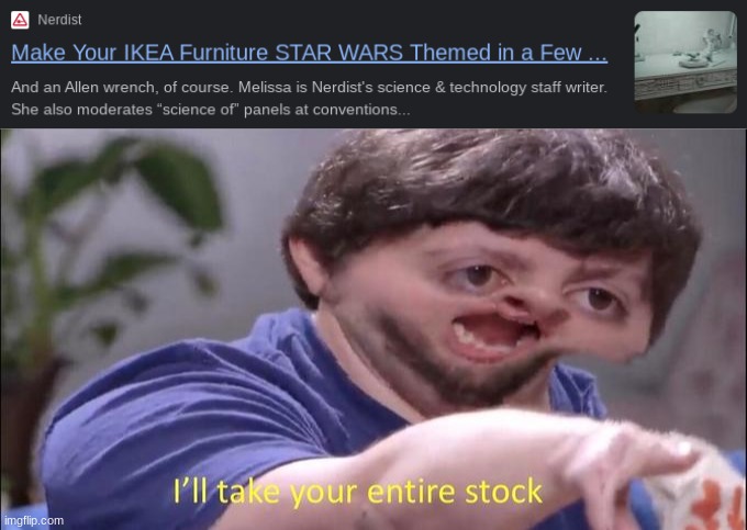 image tagged in i'll take your entire stock | made w/ Imgflip meme maker