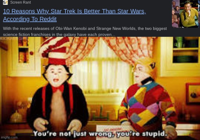 Ignore for star trek rights | image tagged in your not just wrong your stupid | made w/ Imgflip meme maker