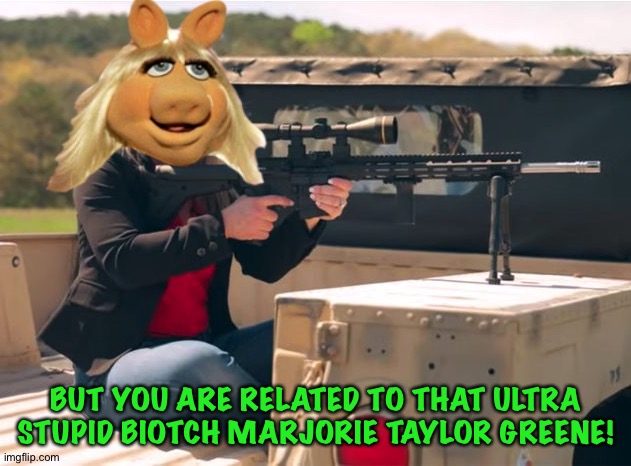 Q Crazy | BUT YOU ARE RELATED TO THAT ULTRA STUPID BIOTCH MARJORIE TAYLOR GREENE! | image tagged in q crazy | made w/ Imgflip meme maker