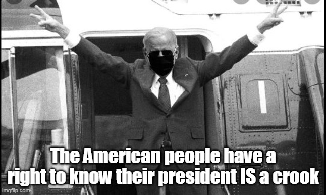 The American people have a right to know their president IS a crook | made w/ Imgflip meme maker