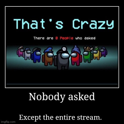 image tagged in funny,demotivationals | made w/ Imgflip demotivational maker