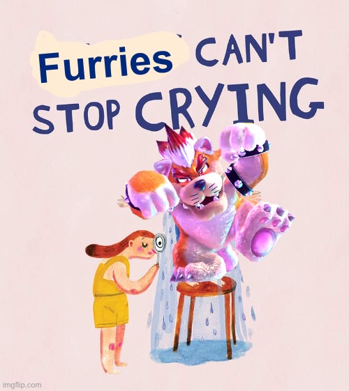 Wow | Furries | image tagged in riley can t stop crying,cry about it | made w/ Imgflip meme maker