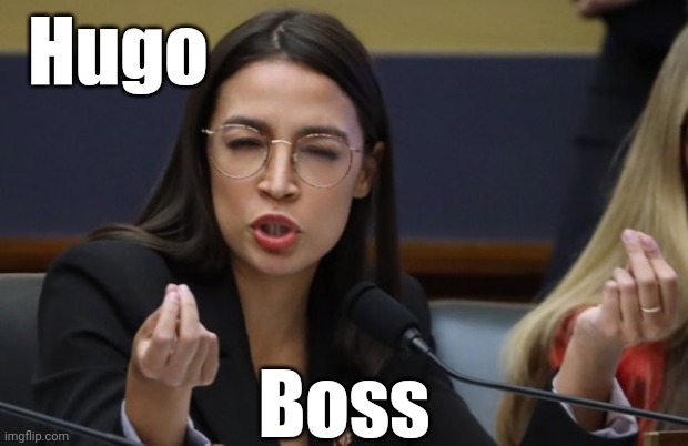 aoc Spicy Meatball | Hugo Boss | image tagged in aoc spicy meatball | made w/ Imgflip meme maker