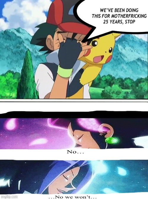 Pokémon Be Like: | image tagged in memes,pokemon,team rocket,jessie,james,ash ketchum | made w/ Imgflip meme maker