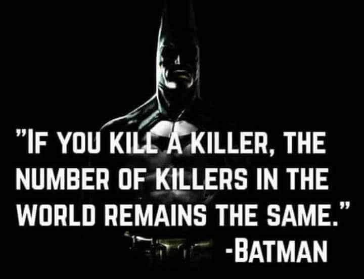 High Quality Batman quote if you kill a killer Blank Meme Template