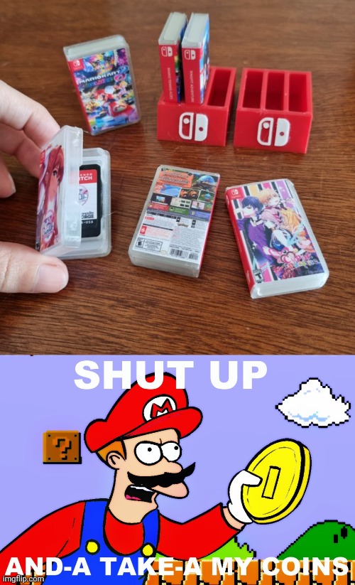 YOU COULD HAVE A TINY GAME SHELF! | image tagged in nintendo switch,nintendo | made w/ Imgflip meme maker