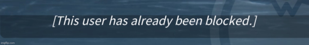 Not the same image, but still Cytus 2 | image tagged in this user has already been blocked | made w/ Imgflip meme maker