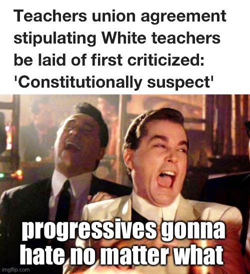 Looks like they changed another definition | progressives gonna hate no matter what | image tagged in goodfellas laugh,politics lol,memes | made w/ Imgflip meme maker