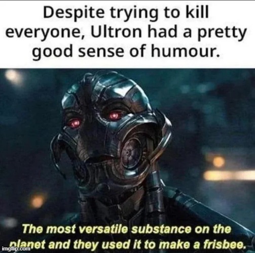 Killer Personality | image tagged in ultron | made w/ Imgflip meme maker