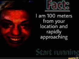 I am X meters away from your location Blank Meme Template
