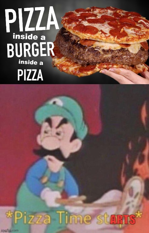 The pizza burger | image tagged in hotel mario pizza time starts,memes,foods,food,pizza,burger | made w/ Imgflip meme maker